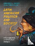 Munck, Gerardo L. (University of Southern California), Luna, Juan Pablo (Pontificia Universidad Catolica de Chile) - Latin American Politics and Society