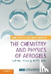Ratke, Lorenz, Gurikov, Pavel - The Chemistry and Physics of Aerogels