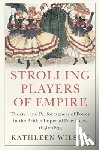 Wilson, Kathleen (State University of New York - Strolling Players of Empire