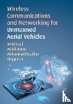 Saad, Walid (Virginia Polytechnic Institute and State University), Bennis, Mehdi (University of Oulu, Mozaffari, Mohammad, Lin, Xingqin - Wireless Communications and Networking for Unmanned Aerial Vehicles