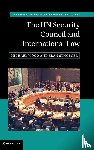Wood, Michael, Sthoeger, Eran - The UN Security Council and International Law