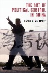 Mattingly, Daniel C. (Yale University - The Art of Political Control in China