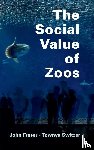 Fraser, John, Switzer, Tawnya - The Social Value of Zoos