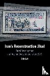 Lob, Eric (Florida International University) - Iran's Reconstruction Jihad
