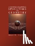 Carroll, Sean M. (California Institute of Technology) - Spacetime and Geometry