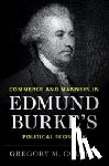 Gregory M. (Yale University, Connecticut) Collins - Commerce and Manners in Edmund Burke's Political Economy