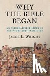 Wright, Jacob L. (Emory University - Why the Bible Began