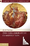 Kavanagh, Aileen (Trinity College Dublin) - The Collaborative Constitution