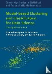 Bouveyron, Charles, Celeux, Gilles, Murphy, T. Brendan (University College Dublin), Raftery, Adrian E. (University of Washington) - Model-Based Clustering and Classification for Data Science