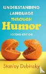 Dubinsky, Stanley (University of South Carolina) - Understanding Language through Humor