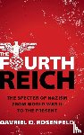 Rosenfeld, Gavriel D. (Fairfield University - The Fourth Reich