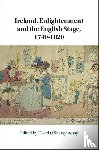  - Ireland, Enlightenment and the English Stage, 1740-1820