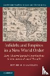 Lantigua, David M. (University of Notre Dame - Infidels and Empires in a New World Order