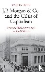 Horn, Martin (McMaster University - J.P. Morgan & Co. and the Crisis of Capitalism