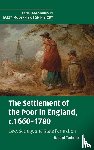 Tadmor, Naomi (Lancaster University) - The Settlement of the Poor in England, c.1660–1780