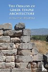 Pierattini, Alessandro (University of Notre Dame - The Origins of Greek Temple Architecture