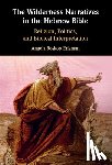Erisman, Angela Roskop - The Wilderness Narratives in the Hebrew Bible