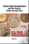 Mee, Simon - Central Bank Independence and the Legacy of the German Past