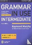 Murphy, Raymond - Grammar in Use Intermediate Student's Book with Answers and Interactive eBook: Self-Study Reference and Practice for Students of American English