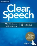 Gilbert, Judy B. - Clear Speech Student's Book with Integrated Digital Learning: Pronunciation and Listening Comprehension in North American English