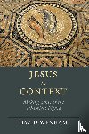 Wenham, David - Jesus in Context