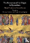  - The Reception of the Virgin in Byzantium