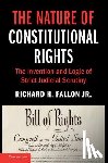 Fallon Jr., Richard H. (Harvard Law School - The Nature of Constitutional Rights