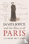 Flynn, Catherine (University of California - James Joyce and the Matter of Paris