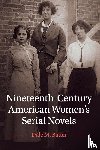 Bauer, Dale M. (University of Illinois) - Nineteenth-Century American Women's Serial Novels