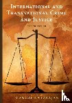  - International and Transnational Crime and Justice