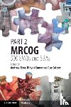 Sizer, Andrew, Kumar, Bidyut, Calcott, Guy - Part 2 MRCOG: 500 EMQs and SBAs