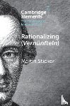 Sticker, Martin (University of Bristol) - Rationalizing (Vernunfteln)