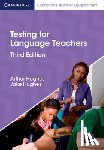 Hughes, Arthur, Hughes, Jake - Testing for Language Teachers