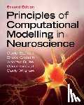 Sterratt, David (University of Edinburgh), Graham, Bruce (University of Stirling), Gillies, Andrew (Psymetrix Limited), Einevoll, Gaute (Norwegian University of Life Sciences (NMBU)) - Principles of Computational Modelling in Neuroscience