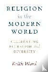 Ward, Keith (Roehampton University - Religion in the Modern World