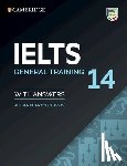University of Cambridge - IELTS 14 General Training Student's Book with Answers without Audio
