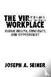 Seiner, Joseph A. (University of South Carolina) - The Virtual Workplace