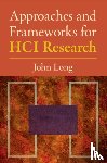 Long, John (University College London) - Approaches and Frameworks for HCI Research