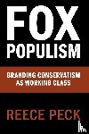 Peck, Reece (College of Staten Island) - Fox Populism