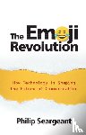 Seargeant, Philip - The Emoji Revolution
