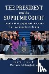 Collins, Jr, Eshbaugh-Soha, Matthew (University of North Texas) - The President and the Supreme Court