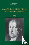 Hegel, Georg Wilhelm Fredrich - Georg Wilhelm Friedrich Hegel: The Phenomenology of Spirit