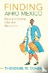 Cohen, Theodore W. (Lindenwood University - Finding Afro-Mexico