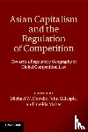  - Asian Capitalism and the Regulation of Competition