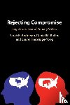 Anderson, Sarah E. (University of California, Butler, Daniel M. (University of California, Harbridge-Yong, Laurel (Northwestern University - Rejecting Compromise