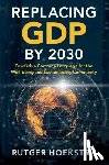 Hoekstra, Rutger - Replacing GDP by 2030