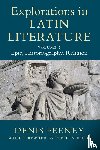 Feeney, Denis (Princeton University - Explorations in Latin Literature: Volume 1, Epic, Historiography, Religion