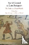  - Social Control in Late Antiquity
