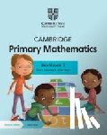 Moseley, Cherri, Rees, Janet - Cambridge Primary Mathematics Workbook with Digital Access Stage 1