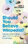 Bruckman, Amy S. (Georgia Institute of Technology) - Should You Believe Wikipedia?